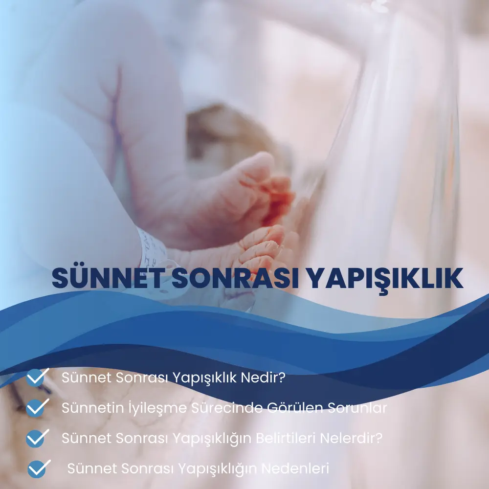 Sünnet Sonrası Yapışıklık